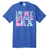 In My Dance Era For Ballet Dancer Groovy Retro Gift Tall T-Shirt