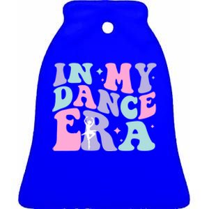 In My Dance Era For Ballet Dancer Groovy Retro Gift Ceramic Bell Ornament