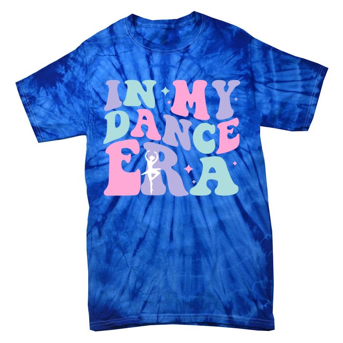 In My Dance Era For Ballet Dancer Groovy Retro Gift Tie-Dye T-Shirt