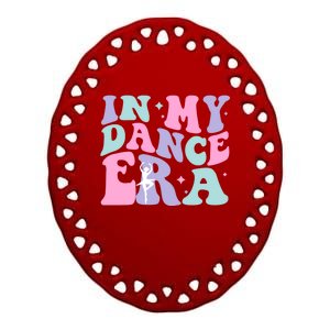 In My Dance Era For Ballet Dancer Groovy Retro Gift Ceramic Oval Ornament