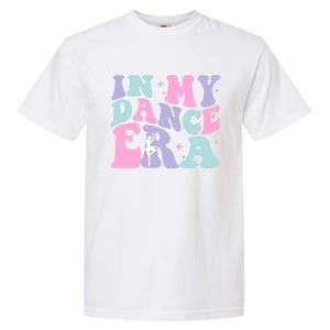 In My Dance Era For Ballet Dancer Groovy Retro Gift Garment-Dyed Heavyweight T-Shirt