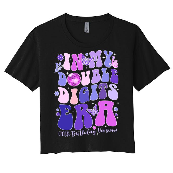 In My Double Digits Era Girls 10th Birthday Women's Crop Top Tee