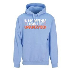 In My Defense I Was Left Unsupervised Humor Funny Saying  Unisex Surf Hoodie