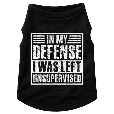 In My Defense I Was Left Unsupervised  Funny Doggie Tank