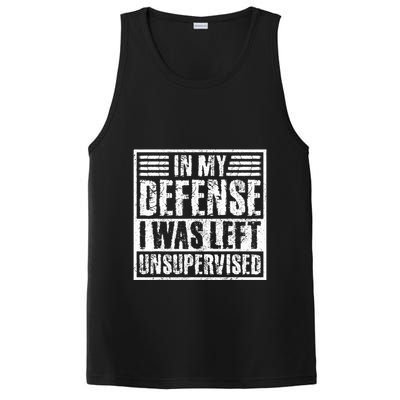 In My Defense I Was Left Unsupervised  Funny PosiCharge Competitor Tank