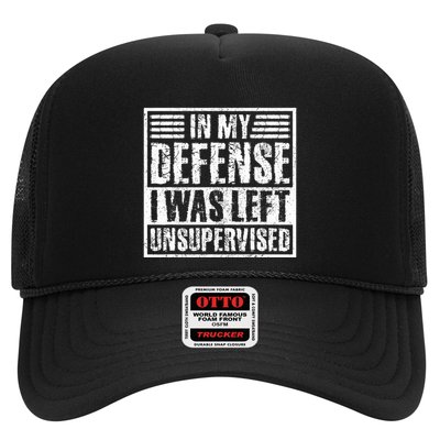 In My Defense I Was Left Unsupervised  Funny Trucker Hat