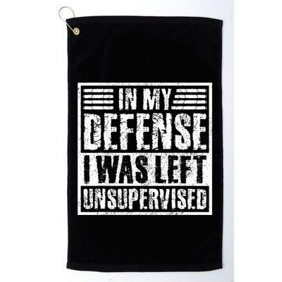 In My Defense I Was Left Unsupervised  Funny Golf Towel