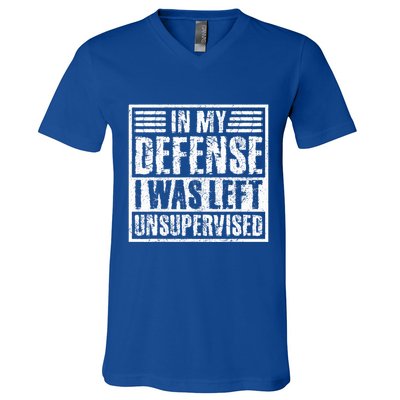 In My Defense I Was Left Unsupervised  Funny V-Neck T-Shirt