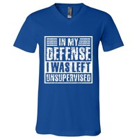 In My Defense I Was Left Unsupervised  Funny V-Neck T-Shirt