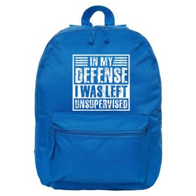 In My Defense I Was Left Unsupervised  Funny 16 in Basic Backpack