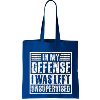 In My Defense I Was Left Unsupervised  Funny Bag