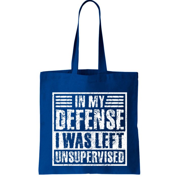 In My Defense I Was Left Unsupervised  Funny Bag