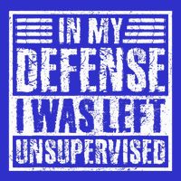 In My Defense I Was Left Unsupervised  Funny Bag