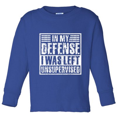 In My Defense I Was Left Unsupervised  Funny Toddler Long Sleeve Shirt