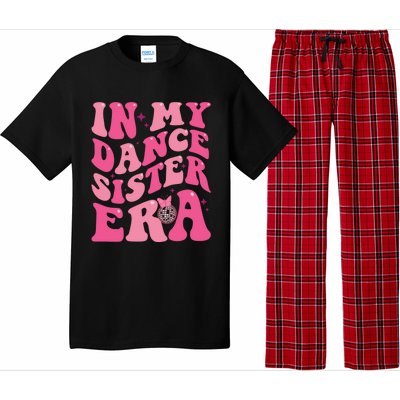 In My Dance Sister Era Trendy Funny Sports Dancer Teacher Gift Pajama Set