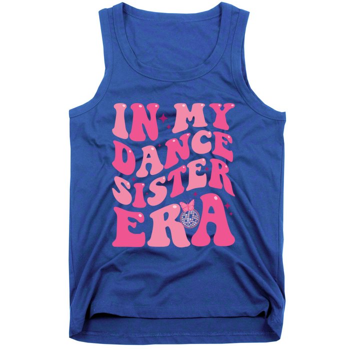 In My Dance Sister Era Trendy Funny Sports Dancer Teacher Gift Tank Top