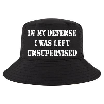 In My Defense I Was Left Unsupervised Cool Comfort Performance Bucket Hat