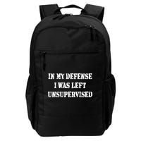 In My Defense I Was Left Unsupervised Daily Commute Backpack