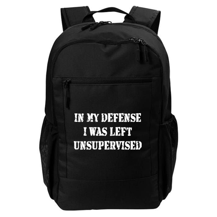 In My Defense I Was Left Unsupervised Daily Commute Backpack