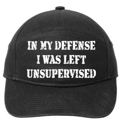 In My Defense I Was Left Unsupervised 7-Panel Snapback Hat