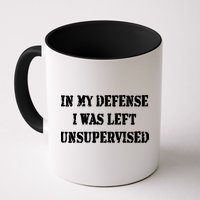 In My Defense I Was Left Unsupervised Mug