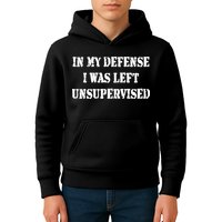 In My Defense I Was Left Unsupervised Kids Hoodie