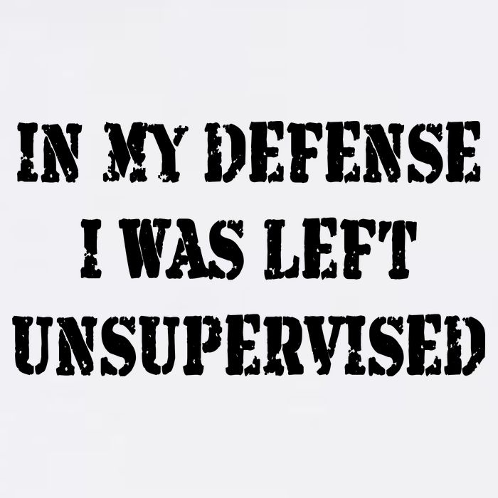 In My Defense I Was Left Unsupervised Garment-Dyed Sweatshirt