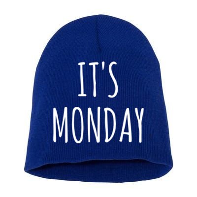 It's Monday Day Of The Week Prank April Fools Day Gift Short Acrylic Beanie