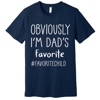 I'm My Dad's Favorite Funny DaughterSon Child Premium T-Shirt