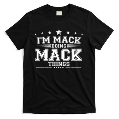 Im Mack Doing Mack Things T-Shirt