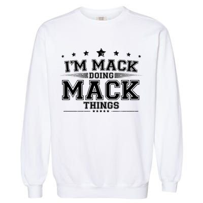 Im Mack Doing Mack Things Garment-Dyed Sweatshirt