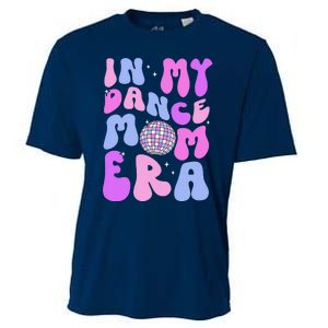 In My Dance Mom Era Groovy Disco Dancer Mama MotherS Day Cooling Performance Crew T-Shirt