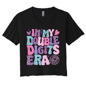 In My Double Digits Era Retro 10 Year Old 10th Birthday Girl Women's Crop Top Tee