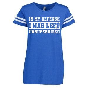 In My Defense I Was Left Unsupervised Enza Ladies Jersey Football T-Shirt