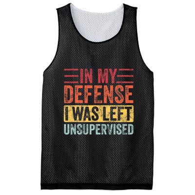In My Defense I Was Left Unsupervised Mesh Reversible Basketball Jersey Tank