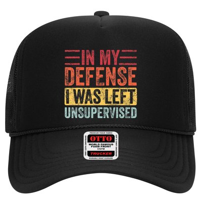 In My Defense I Was Left Unsupervised Trucker Hat