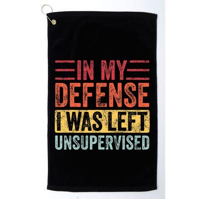 In My Defense I Was Left Unsupervised Golf Towel