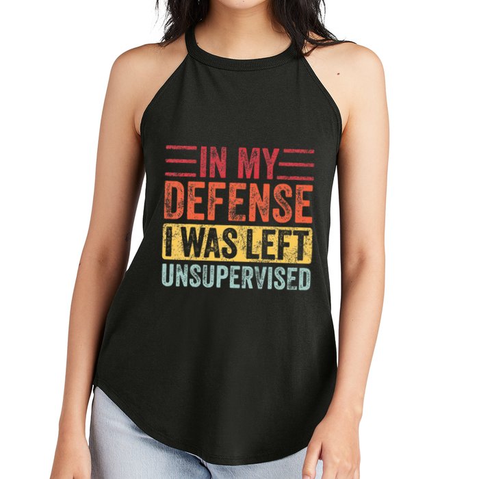 In My Defense I Was Left Unsupervised Women's Perfect Tri Rocker Tank