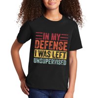 In My Defense I Was Left Unsupervised Kids T-Shirt
