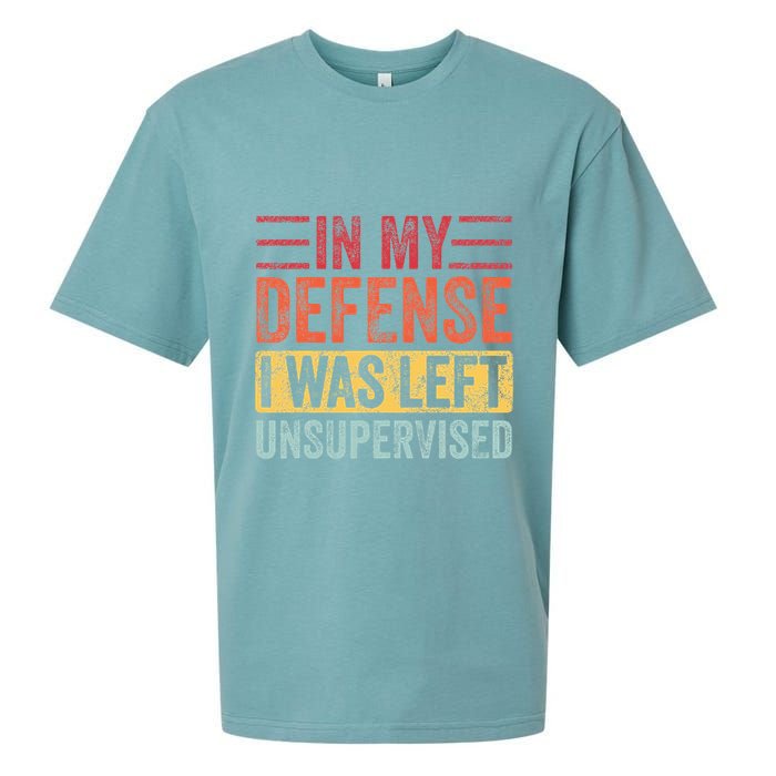 In My Defense I Was Left Unsupervised Sueded Cloud Jersey T-Shirt
