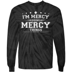 Im Mercy Doing Mercy Things Tie-Dye Long Sleeve Shirt