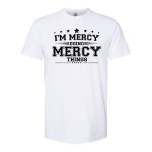 Im Mercy Doing Mercy Things Softstyle CVC T-Shirt