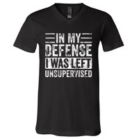 In My Defense I Was Left Unsupervised  Funny Retro Vintage  V-Neck T-Shirt