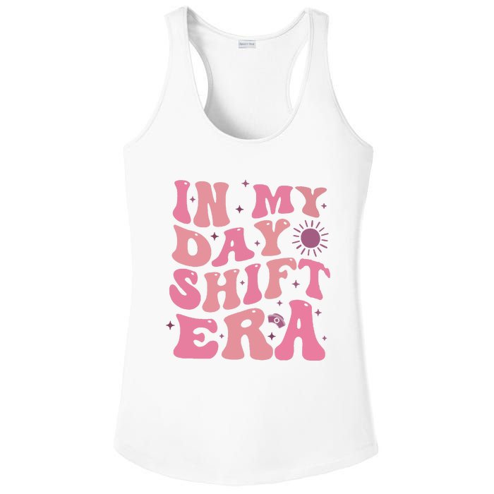 In My Day Shift Era Ladies PosiCharge Competitor Racerback Tank