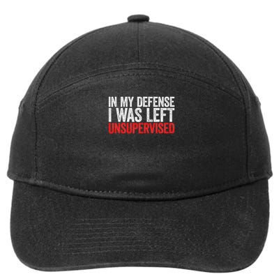 In My Defense I Was Left Unsupervised 7-Panel Snapback Hat