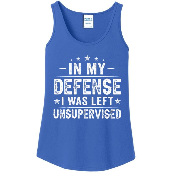 In My Defense I Was Left Unsupervised  Funny Retro Vintage  Ladies Essential Tank