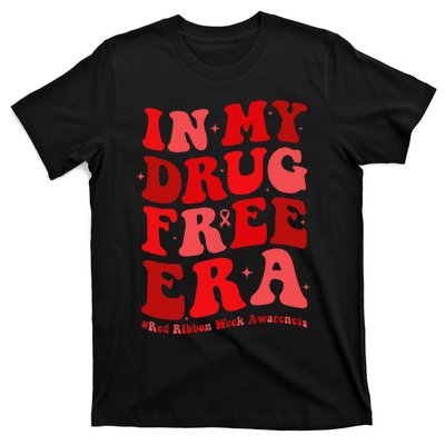 In My Drugs Free Era Funny Red Ribbon Week Awareness T-Shirt