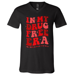 In My Drugs Free Era Funny Red Ribbon Week Awareness V-Neck T-Shirt