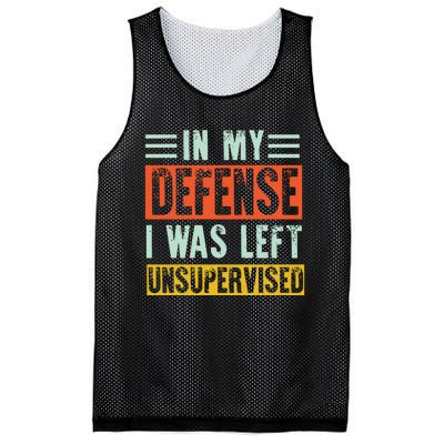 In My Defense I Was Left Unsupervised Mesh Reversible Basketball Jersey Tank