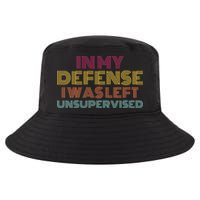 In My Defense I Was Left Unsupervised Cool Comfort Performance Bucket Hat
